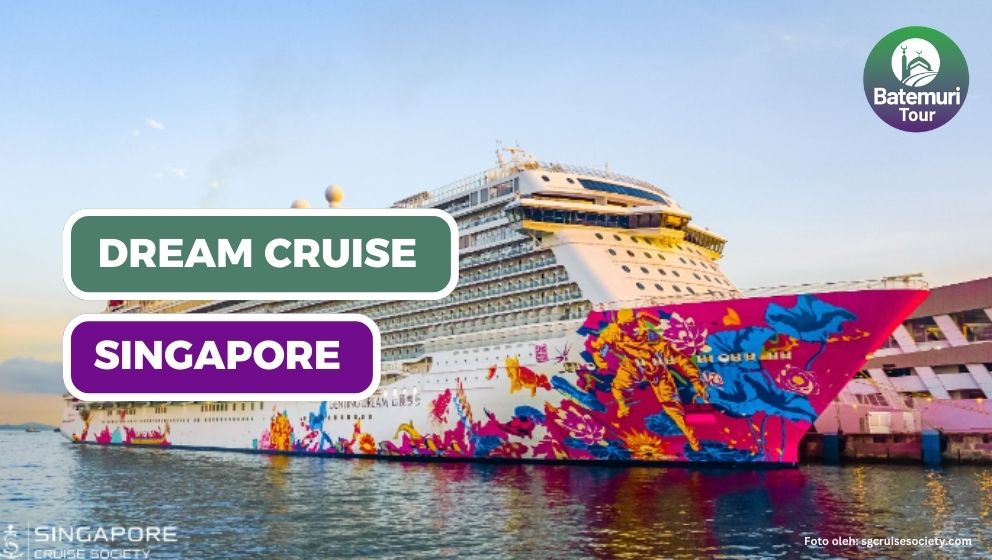 Wisata Kapal Pesiar Mewah Dream Cruise Singapore